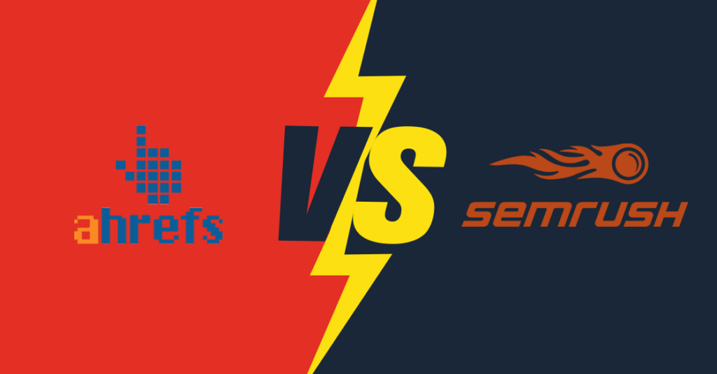 ahrefs vs semrush