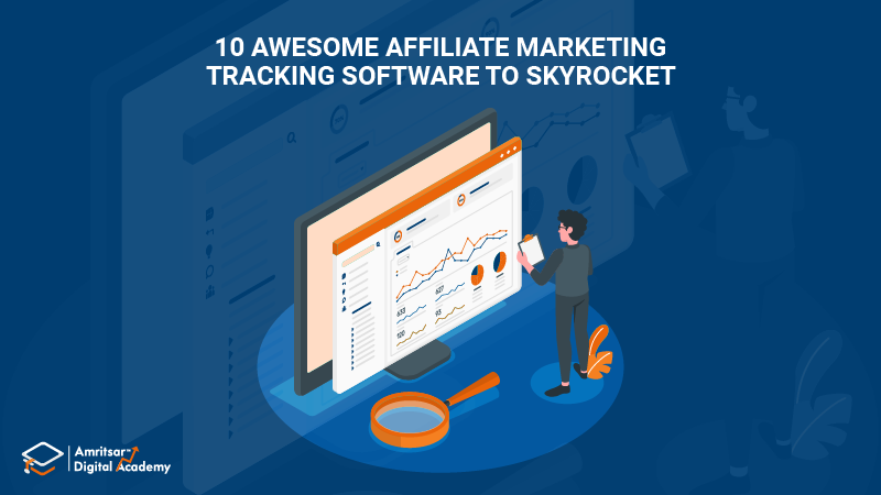 10 Awesome Affiliate Marketing Tracking Software to Skyrocket