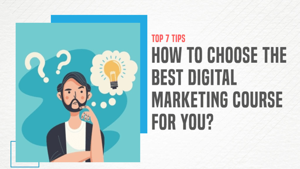 tips to how chose best digital marketing course