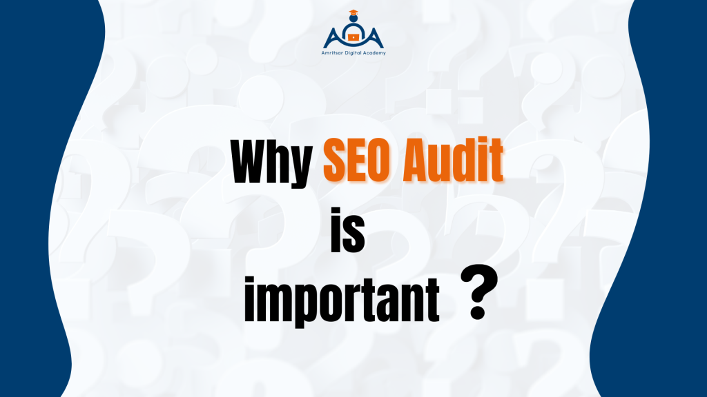 why seo Audit is important 