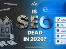 Is SEO Dead in 2026